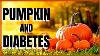Pumpkin And Diabetes