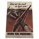 Vintage Original Wwii Ww2 Poster Work For Freedom! Excellent Condition