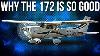 Why The Cessna 172 Is Excellent